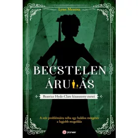   Lynn Messina: Becstelen árulás - Beatrice Hyde-Clare esetei 3.