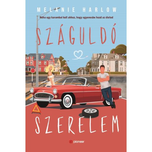 Melanie Harlow: Száguldó szerelem