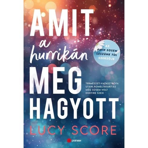 Lucy Score: Amit a hurrikán meghagyott