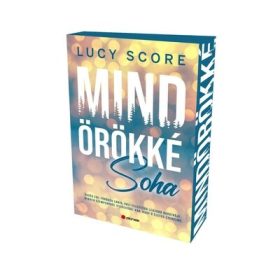 Lucy Score: Mindörökké soha - Éldekorált