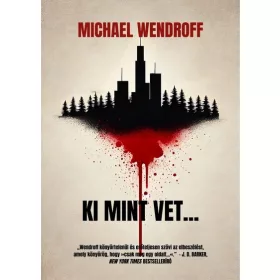 Michael Wendroff: Ki mint vet…