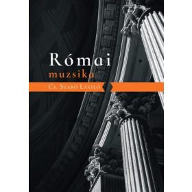 Cs. Szabó László: Római muzsika