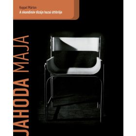   Keppel Márton: Jahoda Maja - A skandináv dizájn hazai úttörője