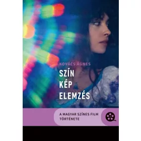Kovács Ágnes: Szín-kép-elemzés