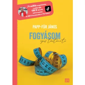 Papp-Für János: Fogyásom igaz története