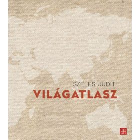 Szeles Judit: Világatlasz