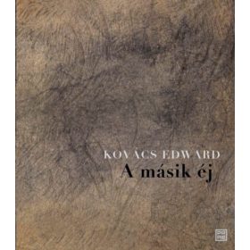Kovács Edward: A másik éj