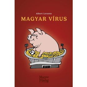 Albert Levente: Magyar vírus