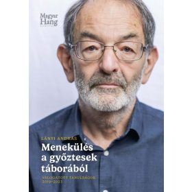   Lányi András: Menekülés a győztesek táborából. Válogatott tanulságok 2019-2023