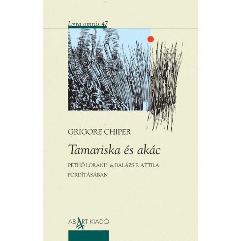 CHIPER, GRIGORE: TAMARISKA ÉS AKÁC