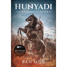 Bán Mór: Hunyadi - A holló felemelkedése