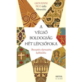   Giovanni Pico della Mirandola: A végső boldogság hét lépcsőfoka