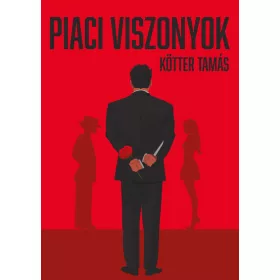Kötter Tamás: Piaci viszonyok