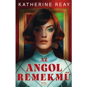 Katherine Reay: Az angol remekmű
