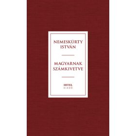 Nemeskürty István: Magyarnak számkivetve