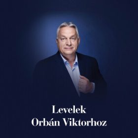 Heil Kristóf: Levelek Orbán Viktorhoz