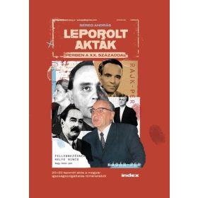 Sereg András: Leporolt akták - Perben a XX. századdal