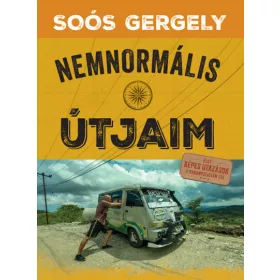 Soós Gergely: Nemnormális útjaim