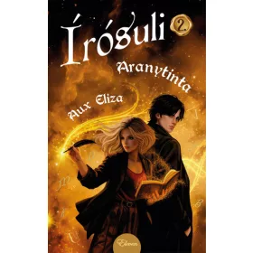 Aux Eliza: Aranytinta - Írósuli 2.