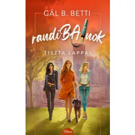 Gál B. Betti: Tiszta lappal - randiBAJnok
