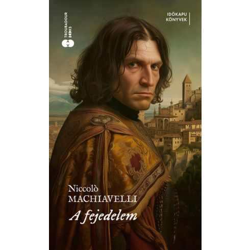 Machiavelli Niccolo: A fejedelem