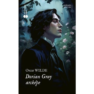 Oscar Wilde: Dorian gray arcképe - Időkapu könyvek