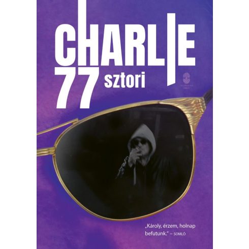 Horváth Charlie: Charlie 77 sztori