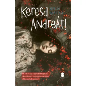 Noelle West Ihli: Keresd Andreát!
