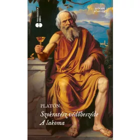 Platón: Szokratész védőbeszéde / A lakoma