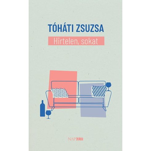 Tóháti Zsuzsa: Hirtelen, sokat