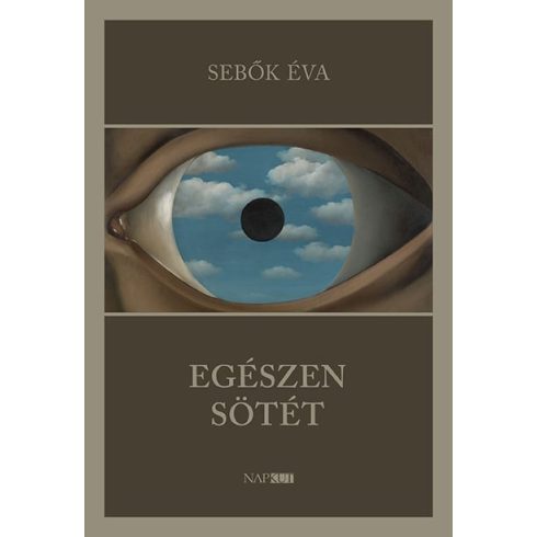 Sebők Éva: Egészen sötét