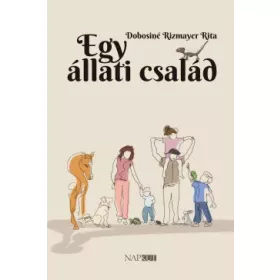 Dobosiné Rizmayer Rita: Egy állati család