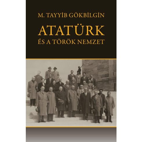 M. Tayyib Gökbilgin: Atatürk és a török nemzet