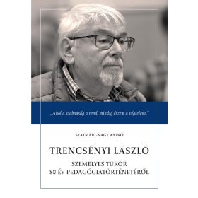 Szatmári-Nagy Anikó: Trencsényi László