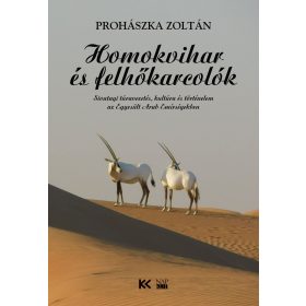 Prohászka Zoltán: Homokvihar és felhőkarcolók