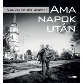 Ványai Fehér József: Ama napok után