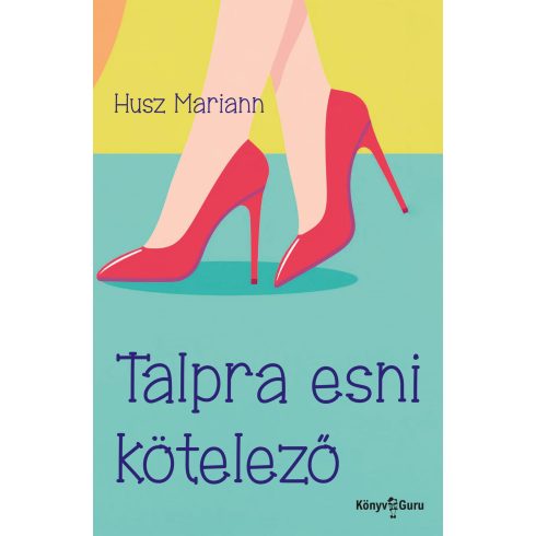 HUSZ MARIANN: TALPRA ESNI KÖTELEZŐ