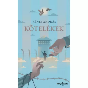 RÉNES ANDRÁS: KÖTELÉKEK
