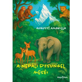 AMARILLA, AUGUSZT: A NEPÁLI DZSUNGEL MESÉI