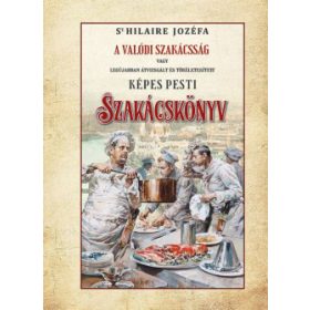 St. Hilaire Jozéfa: Képes pesti szakácskönyv