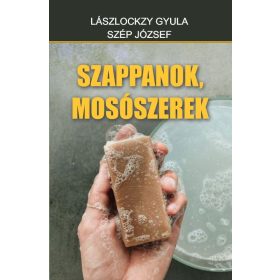 Lászlóczky Gyula, Szép József: Szappanok, mosószerek