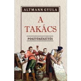 Altmann Gyula: A TAKÁCS