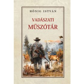 Hőnig István: Vadászati műszótár