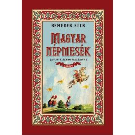 Benedek Elek: Magyar népmesék II. kötet