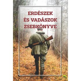 Nemzeti Örökség: Erdészek és vadászok zsebkönyve