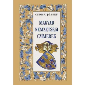 Csoma József: Magyar nemzetségi czímerek