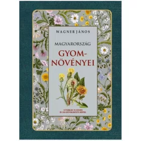 Wagner János: Magyarország gyomnövényei