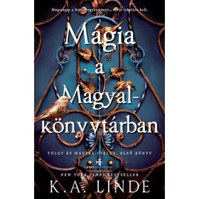 K. A. Linde: Mágia a Magyalkönyvtárban (éldekorált)