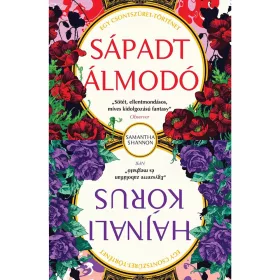   Samantha Shannon: Sápadt Álmodó - Hajnali kórus - Csontszüret novellák (új, átdolgozott kiadás)