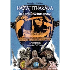   Nagy Ádám: Haza, Ithakába - Jó szelet, Odüsszeusz! - Klasszikusok Kalandkönyvben